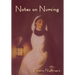 Notes on Nursing: What It Is, and What It Is Not