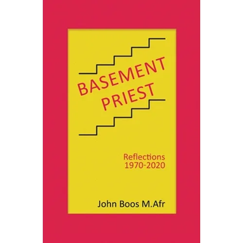Basement Priest: Reflections 1970-2020