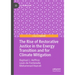 The Rise of Restorative Justice in the Energy Transition and for Climate Mitigation