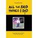 All The Bad Things I Did