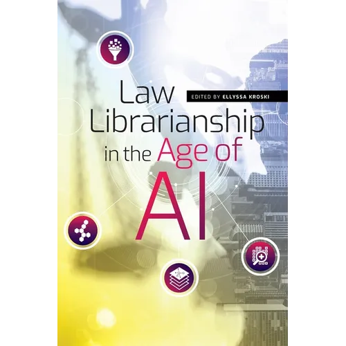 Law Librarianship in the Age of AI