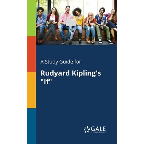 A Study Guide for Rudyard Kipling's "If"