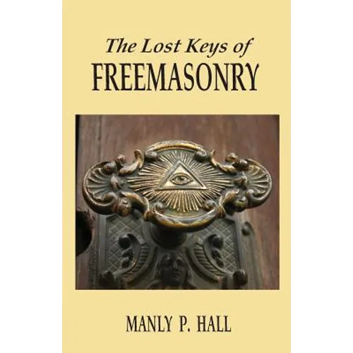 The Lost Keys of Freemasonry