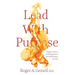 Lead With Purpose: Reignite Passion and Engagement for Professionals in Crisis