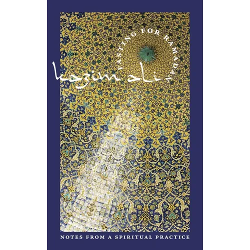 Fasting for Ramadan: Notes from a Spiritual Practice