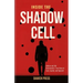 Inside The Shadow Cell: Andrew and Jihi Bustamante's True Story of Love, Loyalty, and Spycraft