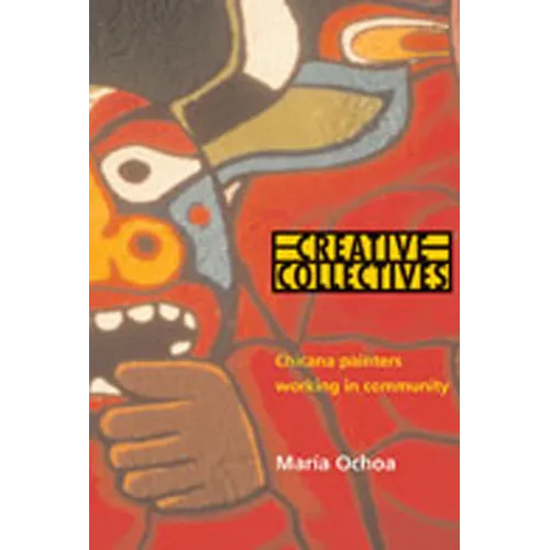 Creative Collectives: Chicana Painters Working in Community