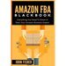 Amazon FBA: Everything You Need to Know to Start Your Amazon Business Empire