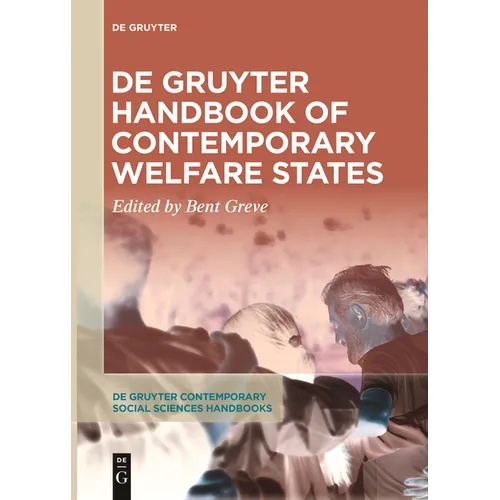 de Gruyter Handbook of Contemporary Welfare States