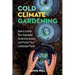 Cold-Climate Gardening