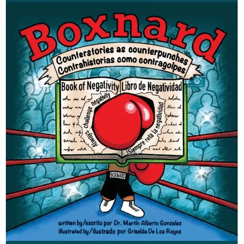 Boxnard: Counterstories as counterpunches Contrahistorias como contragolpes