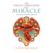The Twelve Conditions of a Miracle: The Miracle Worker's Handbook