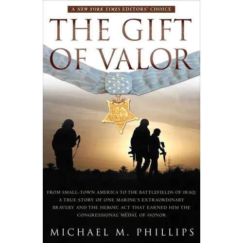 The Gift of Valor: A War Story