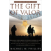 The Gift of Valor: A War Story