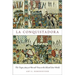 La Conquistadora: The Virgin Mary at War and Peace in the Old and New Worlds