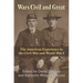 Wars Civil and Great: The American Experience in the Civil War and World War I
