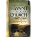 So You Don't Want to Go to Church Anymore: An Unexpected Journey