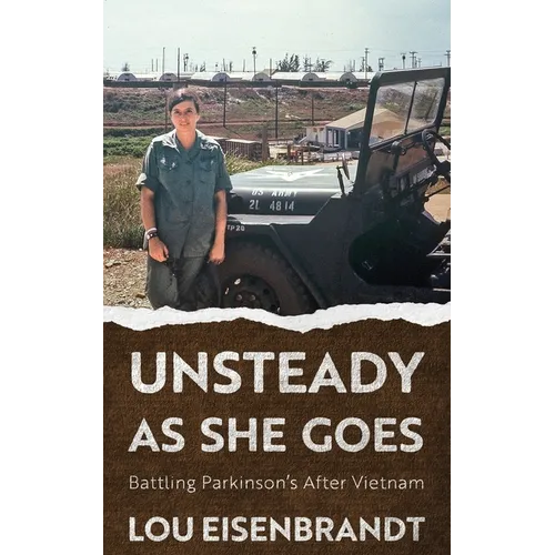 Unsteady As She Goes: Battling Parkinson's After Vietnam