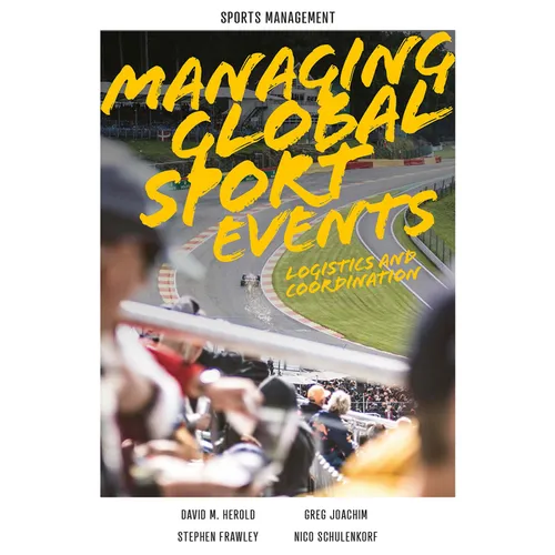 Managing Global Sport Events: Logistics and Coordination