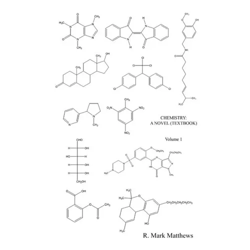 Chemistry: A Novel (Textbook) - Volume 1