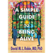A Simple Guide to Being Alive