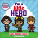 Little Heroes of Color: I'm a Little Hero