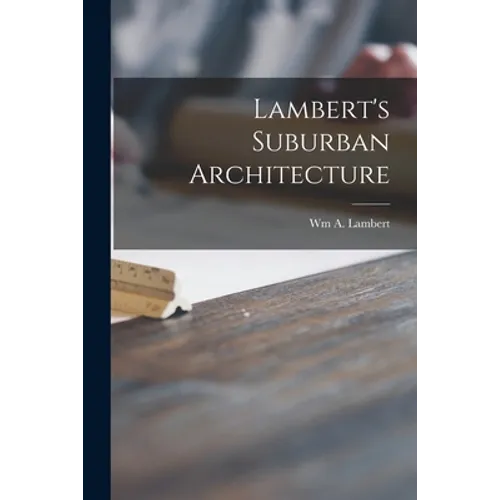 Lambert's Suburban Architecture
