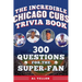 The Incredible Chicago Cubs Trivia Book: 300 Questions for the Super-Fan