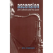 Ascension: John Coltrane and His Quest