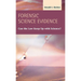 Forensic Science Evidence: Can the Law Keep Up with Science?