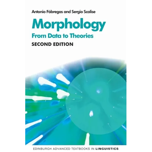 Morphology: From Data to Theories, 2nd Edition