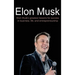 Elon Musk: Elon Musk's greatest lessons for success in business, life, and entrepreneurship