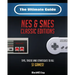 The Ultimate Guide To The SNES & NES Classic Editions: Tips, Tricks And Strategies To All 51 Games!