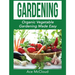 Gardening: Organic Vegetable Gardening Made Easy
