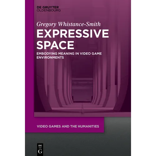 Expressive Space: Embodying Meaning in Video Game Environments
