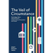 The Veil of Circumstance: Technology, Values, Dehumanization and the Future of Economics and Politics