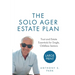 The Solo Ager Estate Plan: Trust and Estate Essentials for Single, Childless Seniors