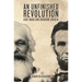 An Unfinished Revolution: Karl Marx and Abraham Lincoln