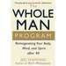The Whole Man Program: Reinvigorating Your Body, Mind, and Spirit After 40