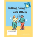 Getting Along with Others