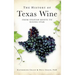 The History of Texas Wine: From Spanish Roots to Rising Star