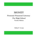 Money, Personal Financial Literacy for High School Students: Teacher Edition
