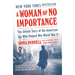 A Woman of No Importance: The Untold Story of the American Spy Who Helped Win World War II