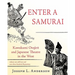 Enter a Samurai: Kawakami Otojiro and Japanese Theatre in the West, Volume 1