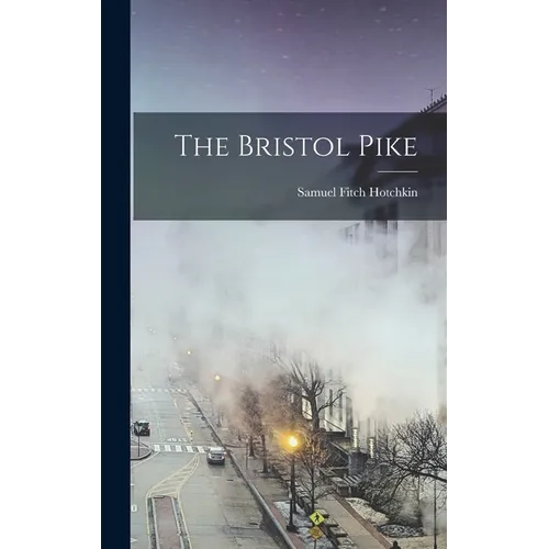 The Bristol Pike