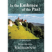 In the Embrace of the Past: An Autobiography