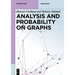 Analysis and Probability on Graphs