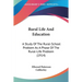 Rural Life And Education: A Study Of The Rural-School Problem As A Phase Of The Rural-Life Problem (1914)