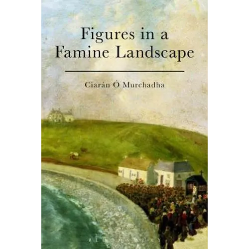 Figures in a Famine Landscape