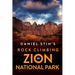 Daniel Stih's Rock Climbing in Zion National Park